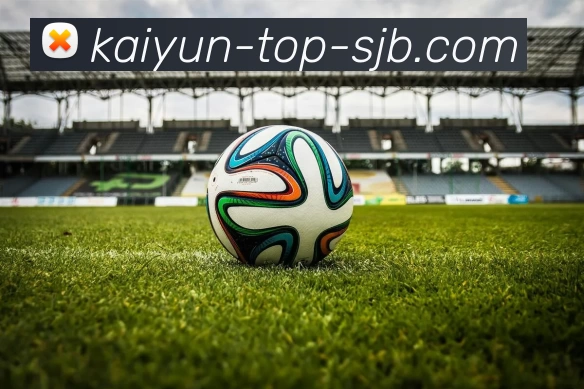 开云 Top，开云 Top，开云官网，开云APP，开云热门赛事全站App